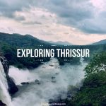Exploring Thrissur