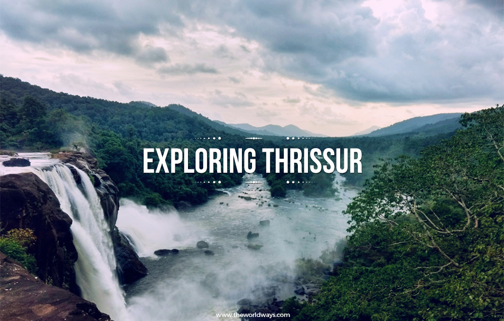 Exploring Thrissur